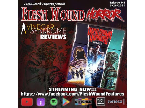 Flesh Wound HORROR - Episode 545: Homegrown Horrors 1 (VINEGAR SYNDROME Reviews) episode artwork
