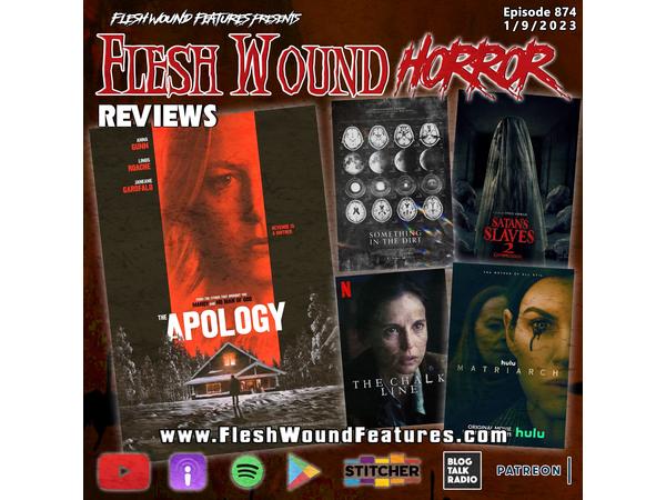 Flesh Wound HORROR - Episode 874: All New Reviews including THE APOLOGY episode artwork