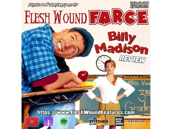 Flesh Wound FARCE - Episode 792: BILLY MADISON (1995) Review episode artwork
