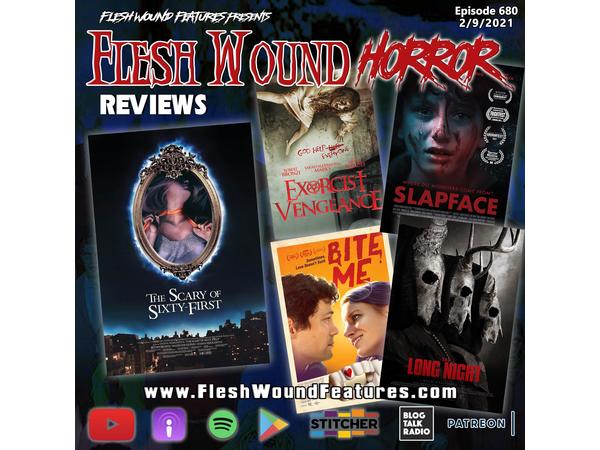 Flesh Wound HORROR- Episode 680: 5 BRAND NEW REVIEWS episode artwork