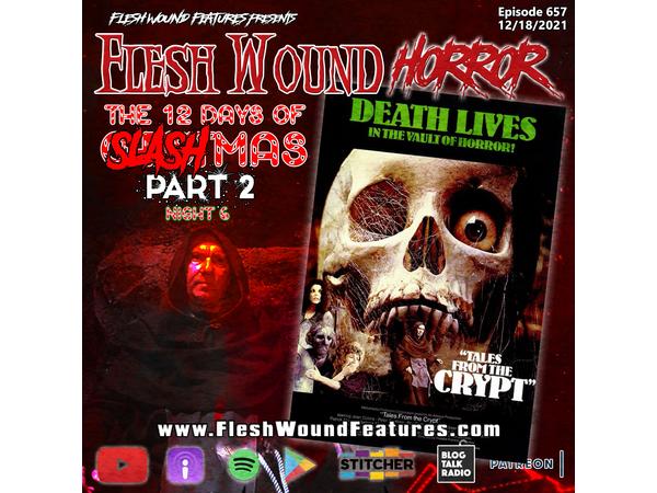 Flesh Wound Radio - Ep.657: 12 Days of SLASHmas 2 - TALES FROM THE CRYPT (1972) episode artwork