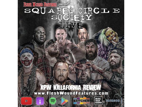 Flesh Wound Features presents Squared Circle Society - Ep. 73 (4/12/21) episode artwork