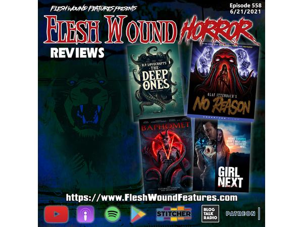 Flesh Wound HORROR - Episode 558: THE DEEP ONES, NO REASON, GIRL NEXT & BAPHOMET episode artwork