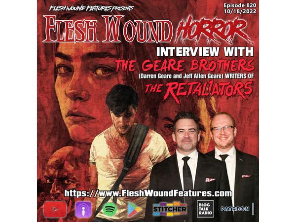Flesh Wound HORROR - Episode 820: THE GEARE BROTHERS Interview episode artwork