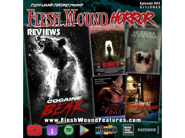 Flesh Wound HORROR - Episode 893: All New Reviews including COCAINE BEAR episode artwork