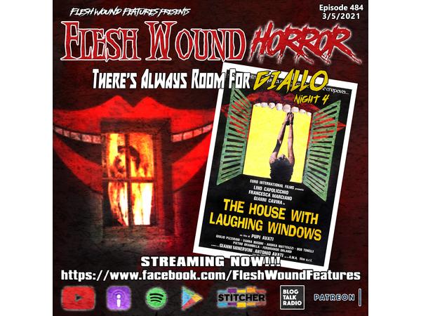 Flesh Wound HORROR - Episode 484: There's Always Room for GIALLO: Night 4 episode artwork