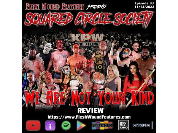 Flesh Wound Features presents Squared Circle Society - Ep. 83 (1/22/23) episode artwork