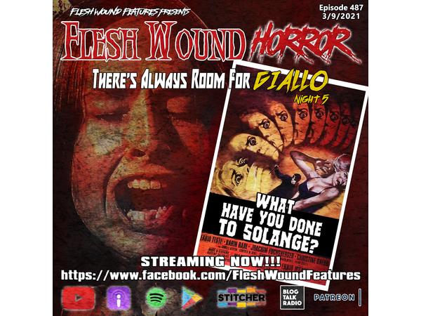 Flesh Wound HORROR - Episode 487: There's Always Room for GIALLO: Night 5 episode artwork