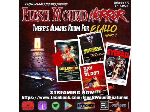 Flesh Wound HORROR- Episode 477: There's Always Room for GIALLO | Night 1 episode artwork