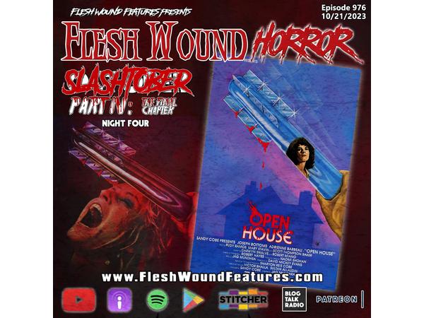 Flesh Wound HORROR - Episode 976: SLASHtober Part IV: The Final Chapter- Night 4 episode artwork