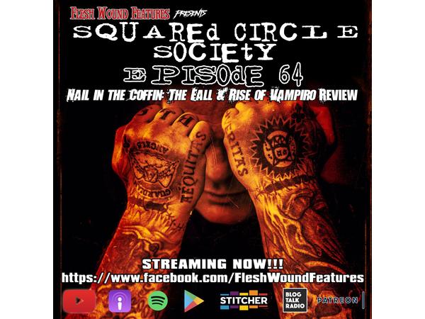 Flesh Wound Features presents Squared Circle Society - Ep. 64 (9/4/20) episode artwork