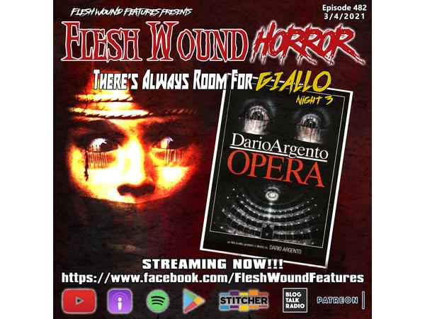 Flesh Wound HORROR - Episode 482: There's Always Room for GIALLO: Night 3 episode artwork