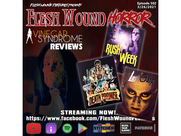 Flesh Wound HORROR - Episode 518: Last Promise (VINEGAR SYNDROME Reviews) episode artwork