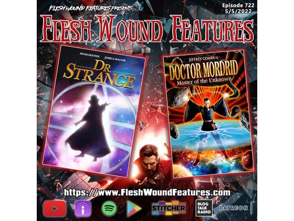 Flesh Wound Radio - Episode 722: DR. STRANGE (1978) & DOCTOR MORDRID (1992) episode artwork