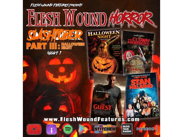 Flesh Wound HORROR - Episode 802: SLASHtober: Part III - Night 1 episode artwork