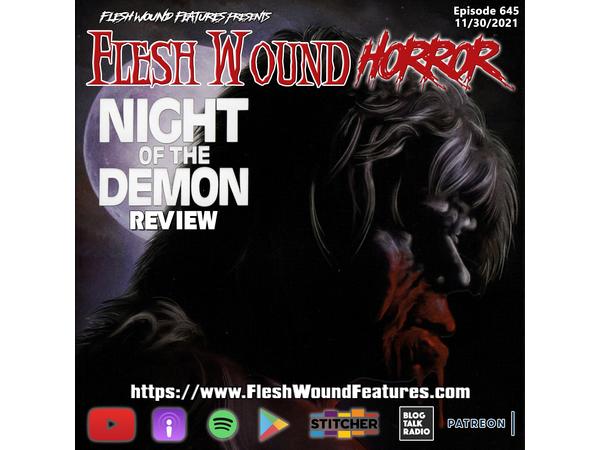Flesh Wound HORROR- Episode 645: NIGHT OF THE DEMON (1980) Review episode artwork