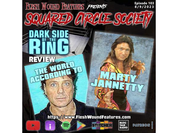 Flesh Wound Features presents Squared Circle Society - Ep. 103 (8/9/23) episode artwork