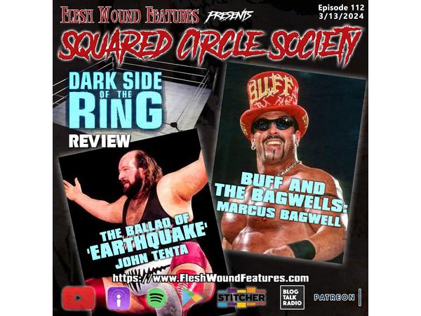 Flesh Wound Features presents Squared Circle Society - Ep. 112 (3/13/24) episode artwork