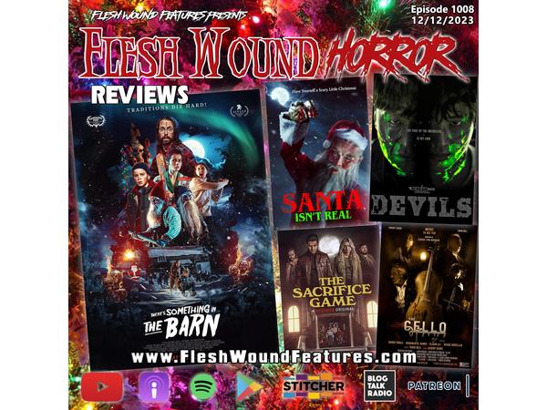 Flesh Wound HORROR - Episode 1008: All New Reviews including SANTA ISN'T REAL episode artwork