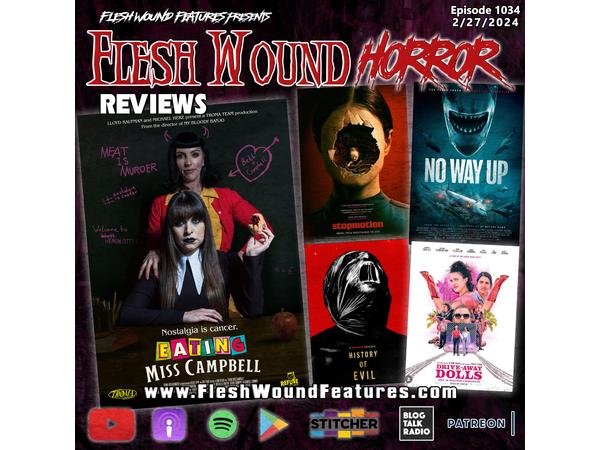 Flesh Wound HORROR -Episode 1034: All New Reviews including EATING MISS CAMPBELL episode artwork