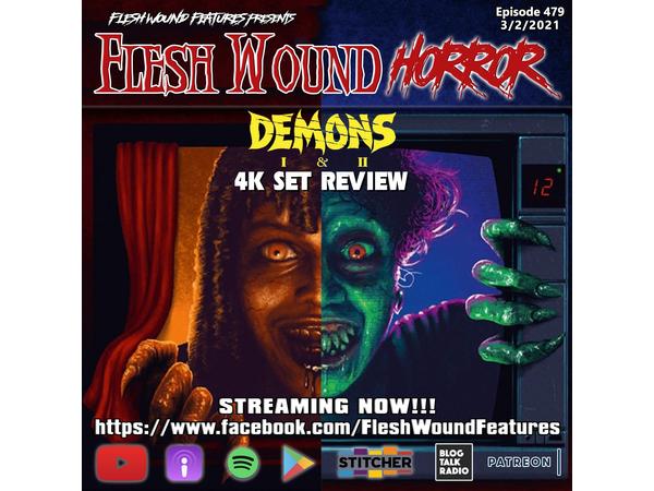 Flesh Wound HORROR - Episode 479: DEMONS 1 & 2 4K Ultra HD Review Arrow Video episode artwork