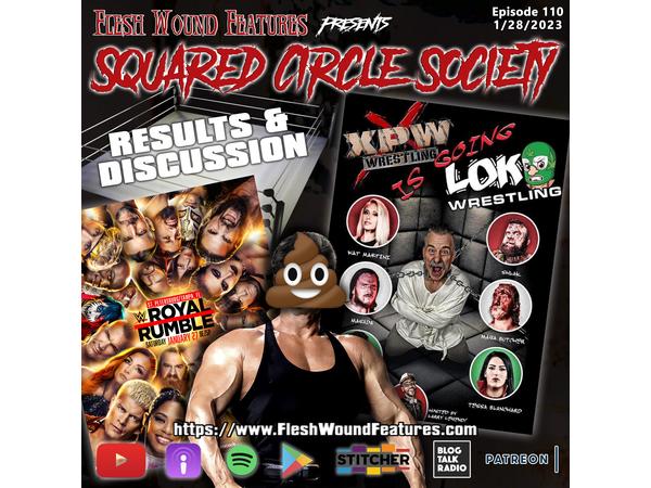 Flesh Wound Features presents Squared Circle Society - Ep. 110 (1/30/24) episode artwork
