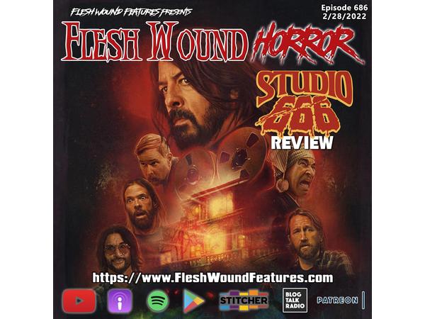 Flesh Wound HORROR- Episode 686: STUDIO 666 (2022) Review episode artwork