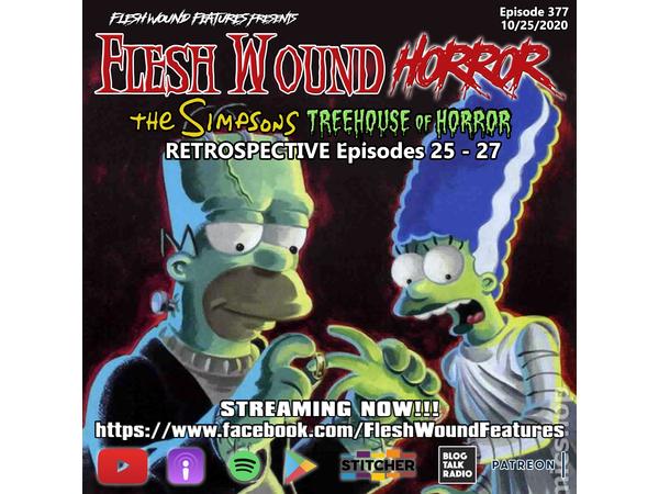 Flesh Wound HORROR - Ep. 377: The Simpsons Treehouse of Horror 25-27 (10/25/20) episode artwork