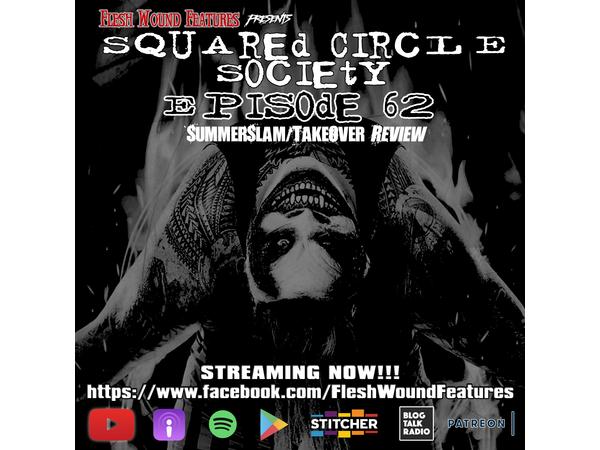 Flesh Wound Features presents Squared Circle Society - Episode 62 (8/23/2020) episode artwork