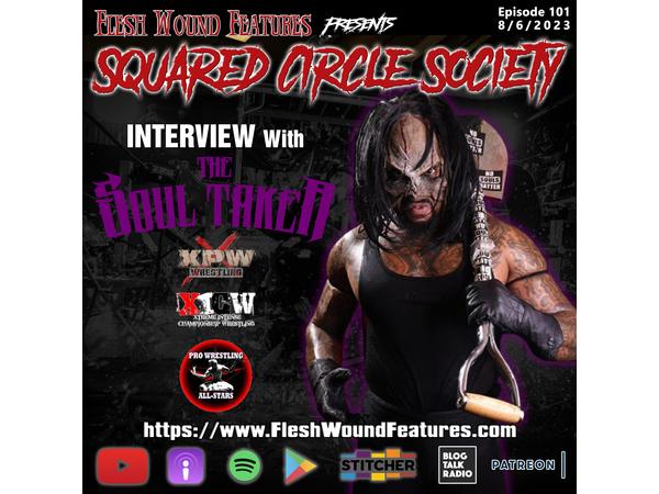 Flesh Wound Features presents Squared Circle Society - Ep. 101 (8/6/23) episode artwork