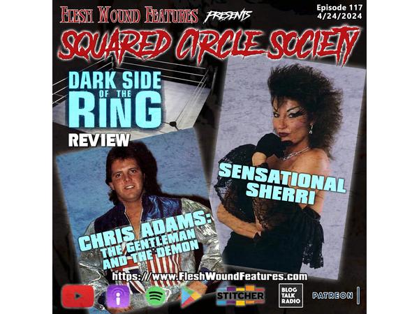 Flesh Wound Features presents Squared Circle Society - Ep. 117 (4/24/24) episode artwork