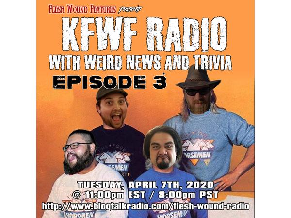 KFWF w/ Weird News & Trivia - Episode 3 (4/7/20) episode artwork