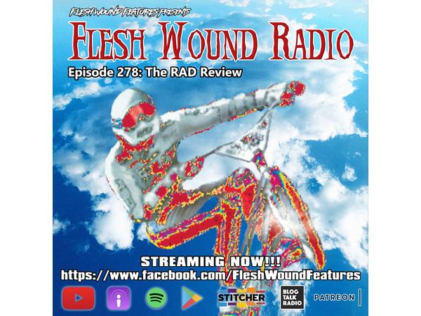 Flesh Wound Radio - Episode 278: The RAD Review (6/19/2020) episode artwork