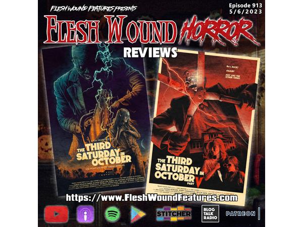 Flesh Wound HORROR - Episode 913: THE THIRD SATURDAY IN OCTOBER Double Feature episode artwork