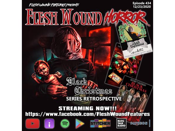 Flesh Wound HORROR- Episode 434: BLACK CHRISTMAS Series Retrospective (12/23/20) episode artwork