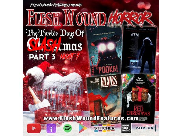 Flesh Wound Horror - Episode 853: 12 Days of SLASHmas  3 - Night 1 episode artwork