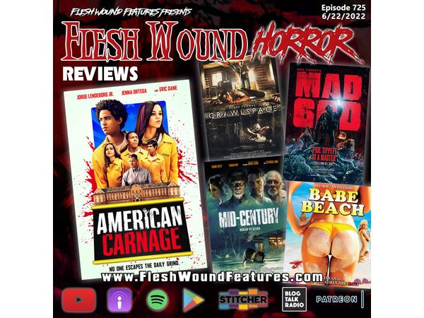 Flesh Wound HORROR - Episode 747: 5 All New Reviews including AMERICAN CARNAGE!! episode artwork