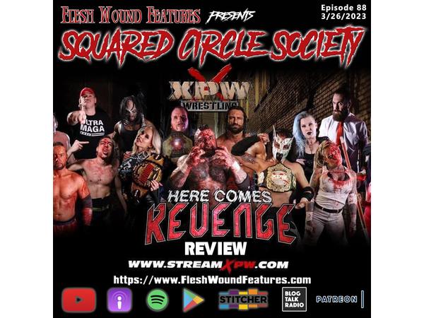 Flesh Wound Features presents Squared Circle Society - Ep. 88 (3/26/23) episode artwork