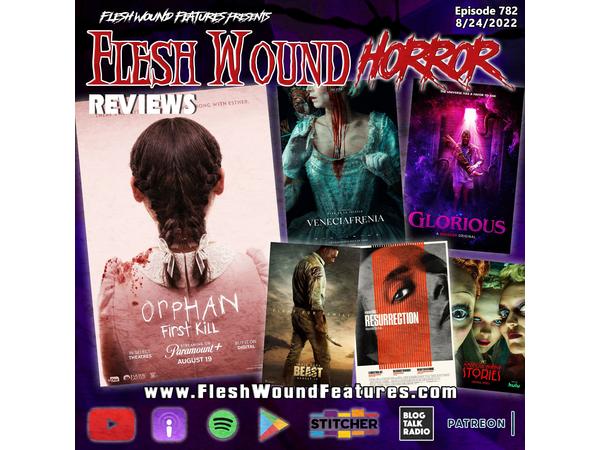 Flesh Wound HORROR - Episode 782: All New Reviews including ORPHAN: FIRST KILL episode artwork