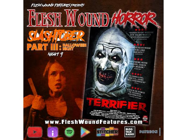 Flesh Wound HORROR - Episode 822: SLASHtober: Part III - Night 9 episode artwork