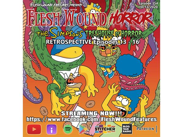 Flesh Wound HORROR - Ep. 354: The Simpsons Treehouse of Horror 13-16 (10/12/20) episode artwork