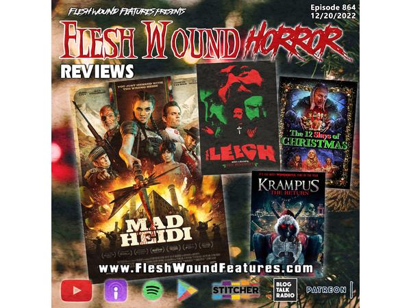 Flesh Wound HORROR - Episode 864: All New Reviews including MAD HEIDI episode artwork