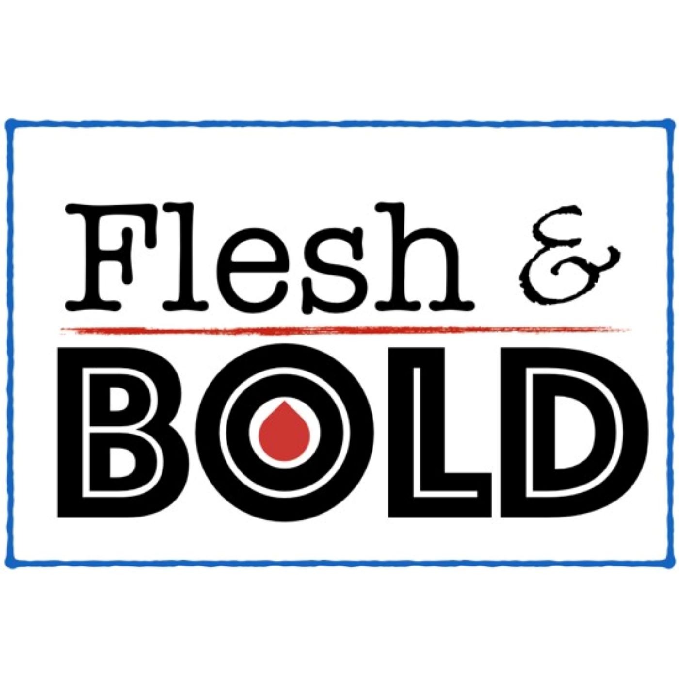 Flesh \'N Bold