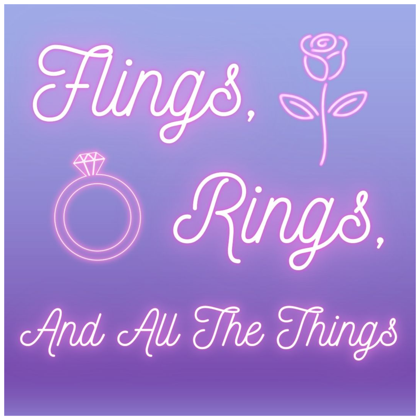 Flings, Rings, and All the Things! 