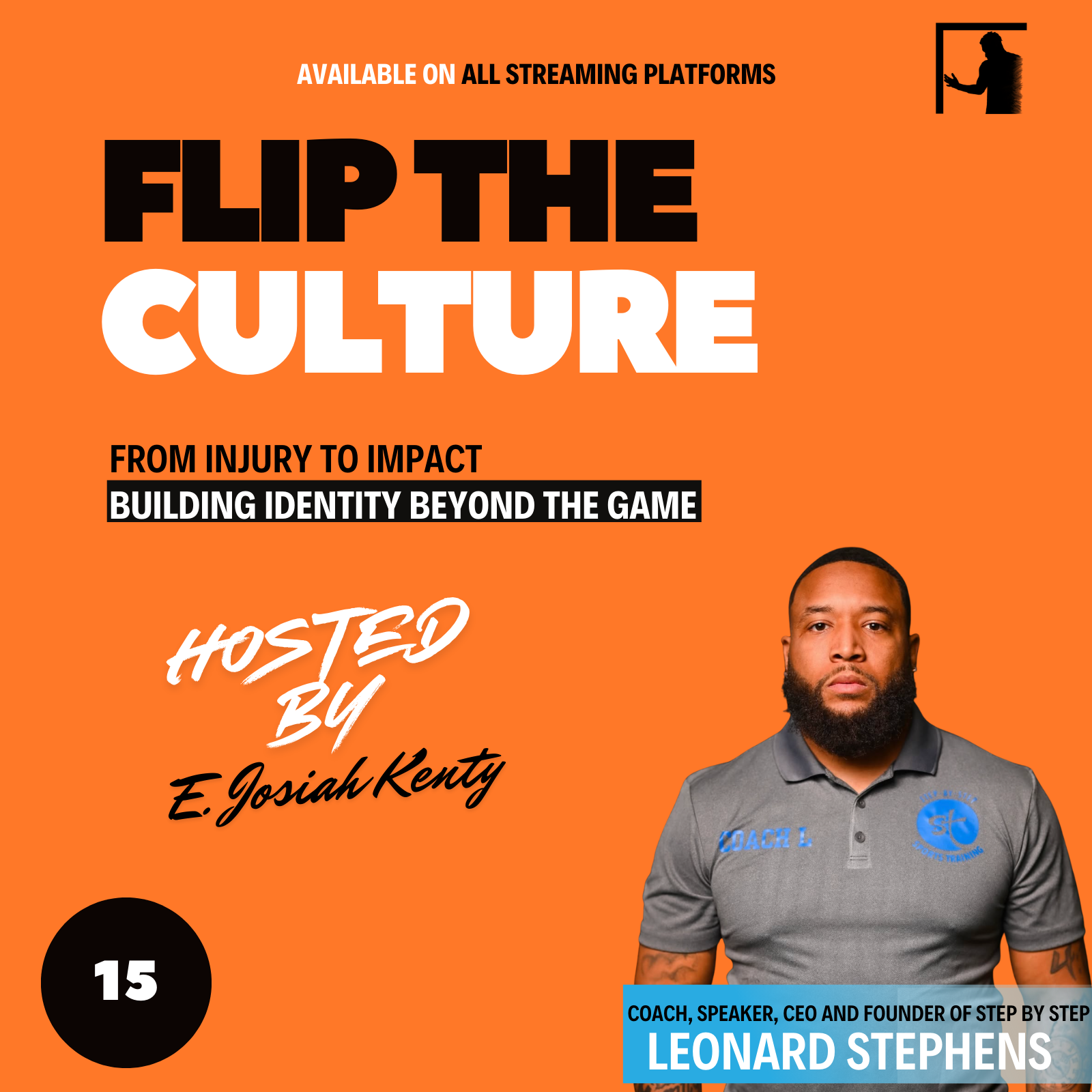  EPISODE 15: From Injury to Impact — Building Identity Beyond the Game w/ Coach Leonard “Coach L” Stephens episode artwork