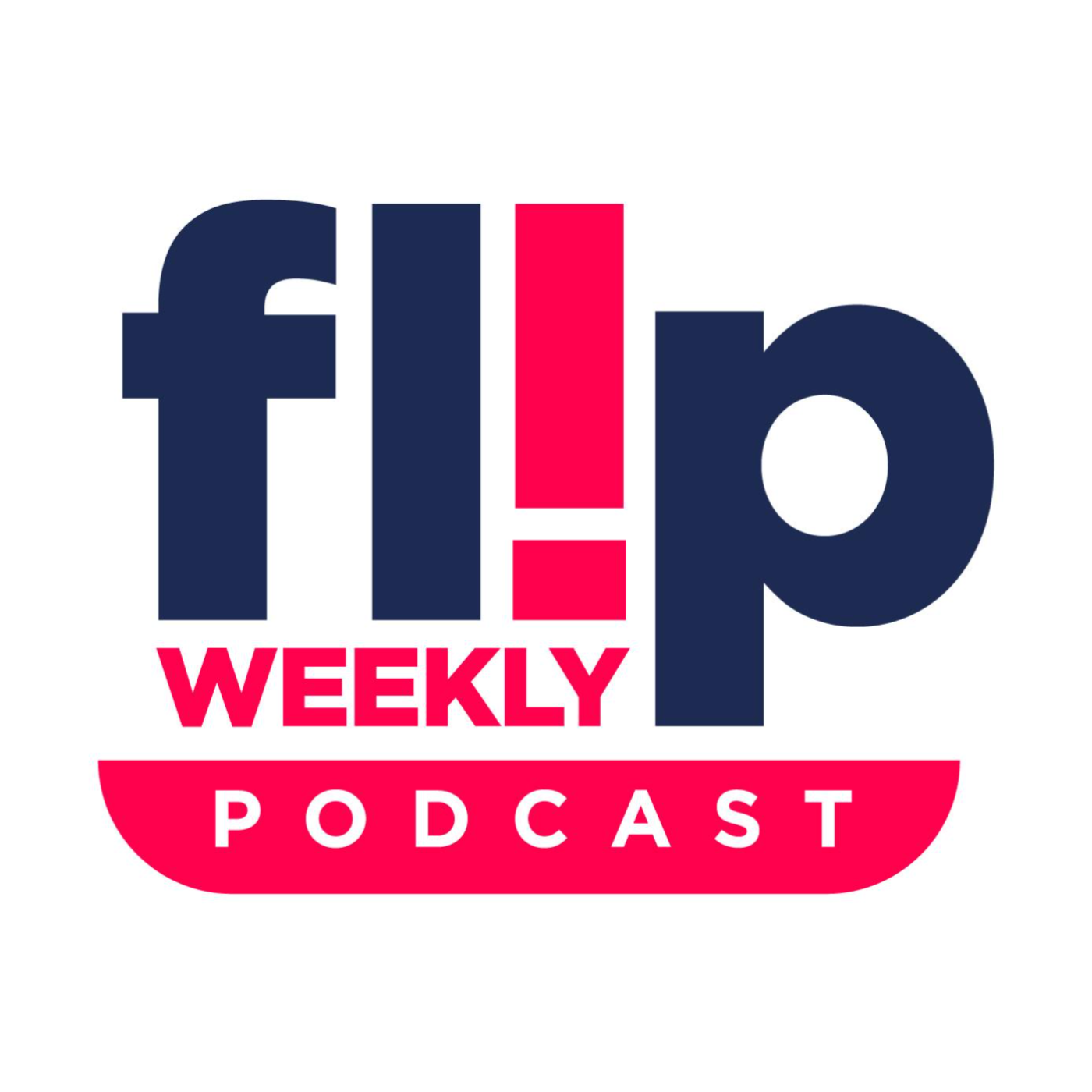 Flip Weekly Podcast