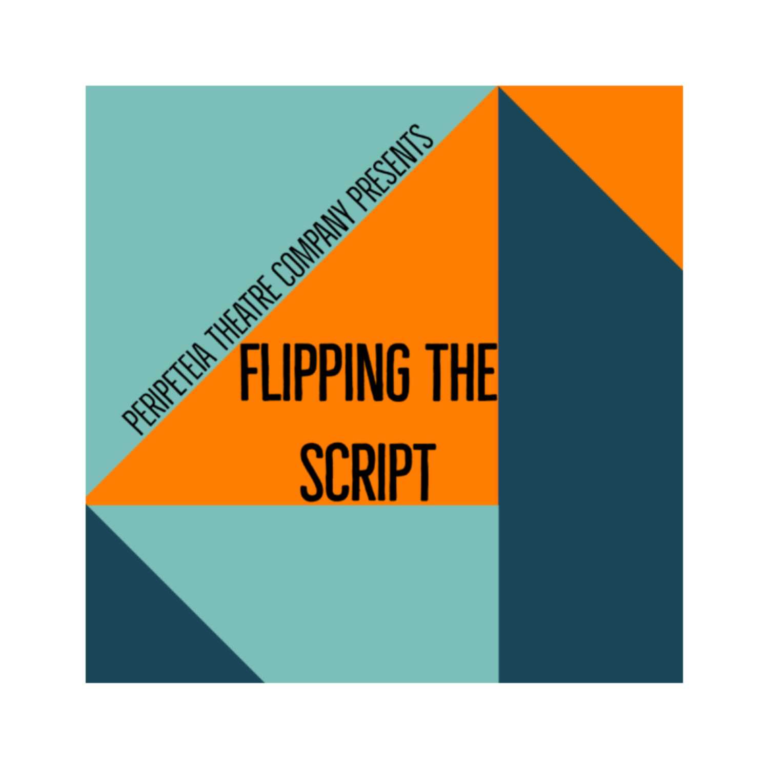 Flipping the Script