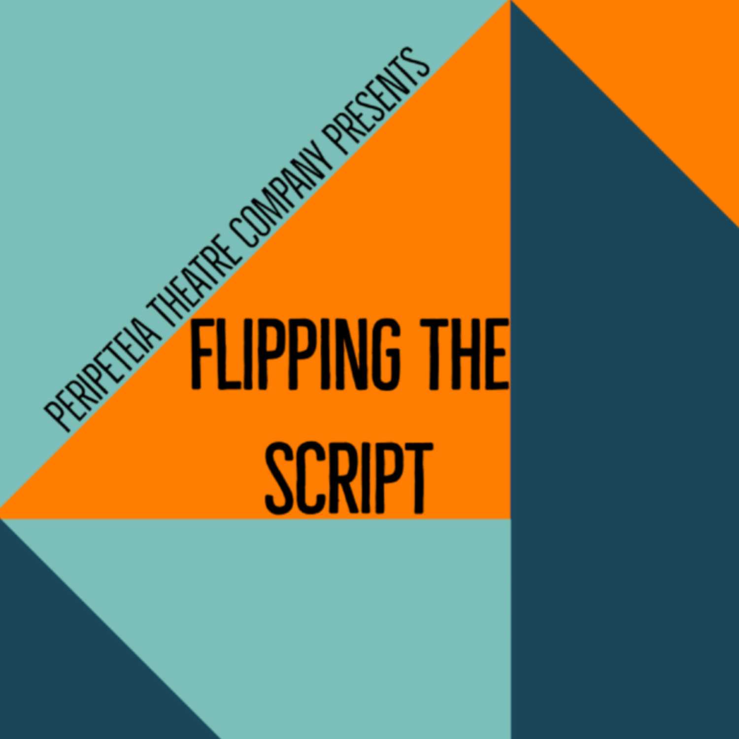 Flipping the Script
