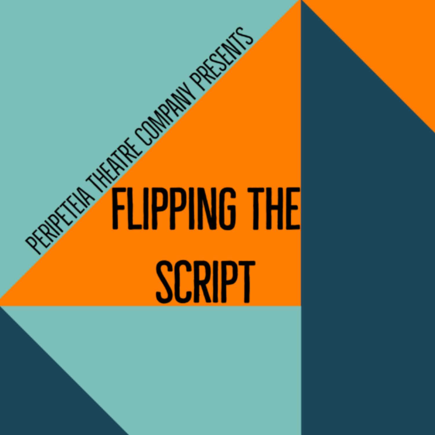 Flipping the Script