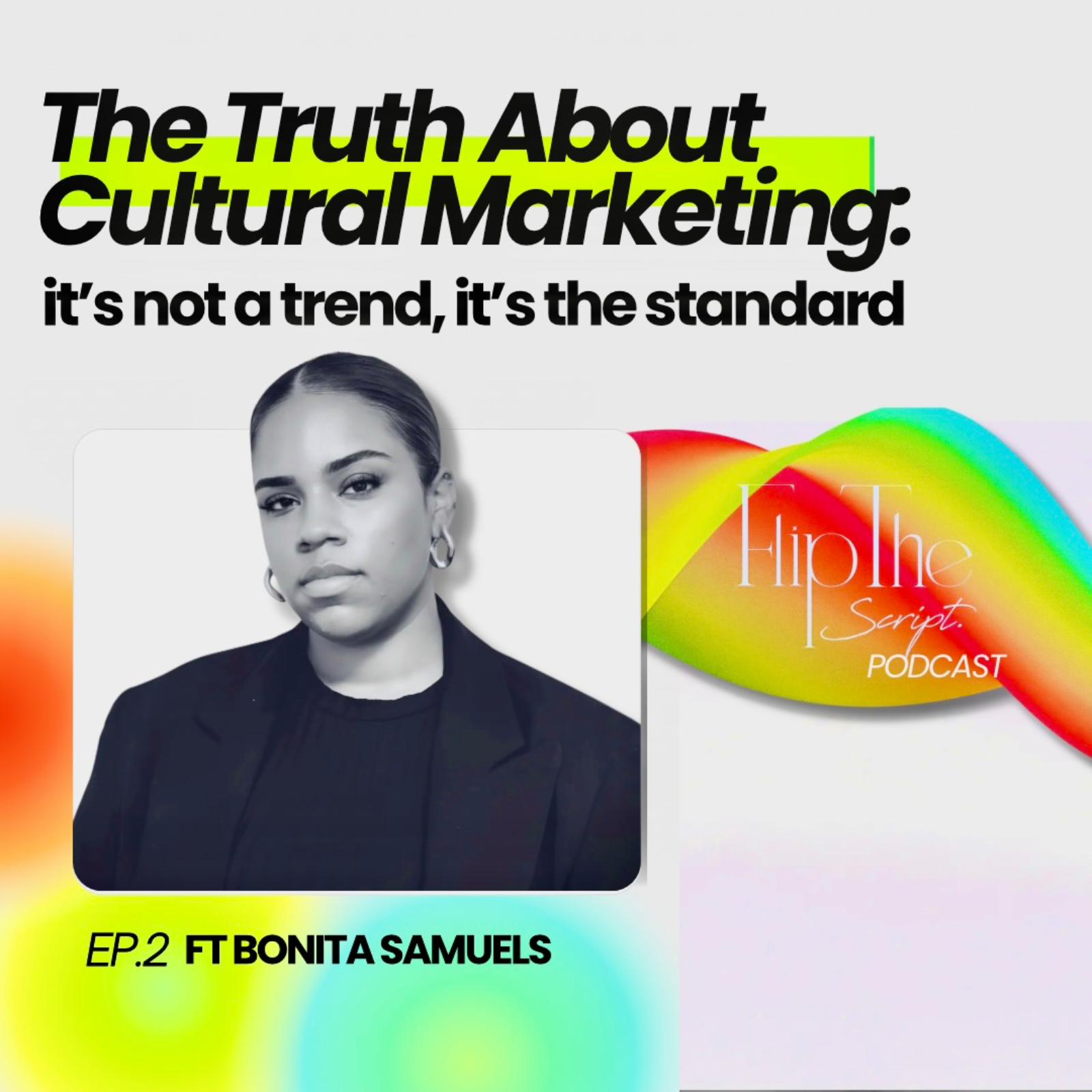 The Truth About Cultural Marketing: It’s Not A Trend, It’s A Standard  episode artwork